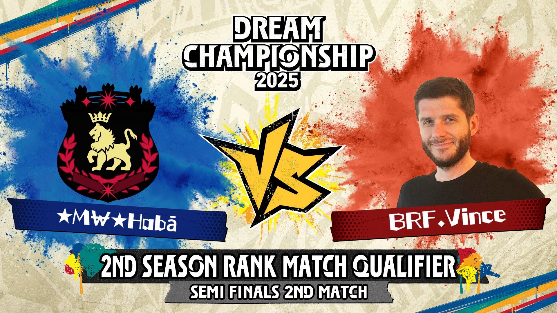 2nd シーズン 最終トーナメント Semi Finals 2nd Match ★M₩★Habā vs BRF.Vince